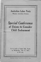 Special Conference of Unions to Consider Child Endowment, 12 July 1927. JCPML00401/17