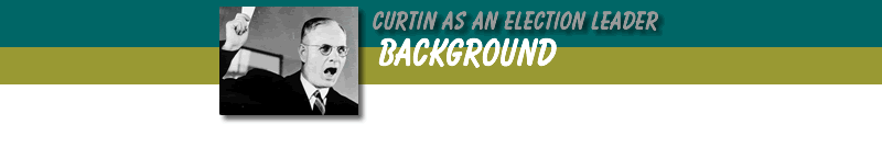 Curtin as an Election Leader: Background