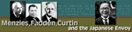 Menzies, Fadden, Curtin and the Japanese Envoy
