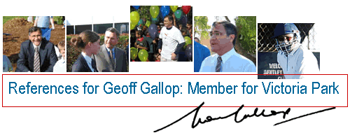 References for Geoff Gallop: Member for Victoria Park