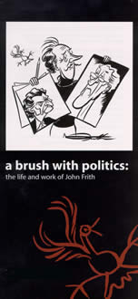 Cartoon by John Frith - Self portrait with Bob Hawke and Malcolm Fraser, 1983, on flyer for original Old Parliament House exhibition