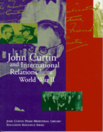 Cover of John Curtin and International Relations during World War II