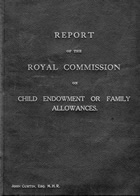 Royal Commission on Child Endowment or Family Allowances. Report. Canberra, Australia, 1929. JCPML00453/419