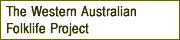 The Western Australian Folklife Project