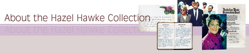 About the Hazel Hawke Collection