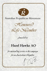 John Curtin Prime Ministerial Library. Records of Hazel Hawke. Framed certificate conferring life membership of the Australian Republican Movement to Hazel Hawke, n.d. JCPML01273/5. 
