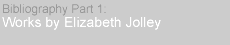 Download Part 1 of the Elizabeth Jolley Bibliography