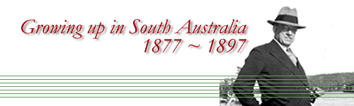 Growing up in South Australia 1877-1897