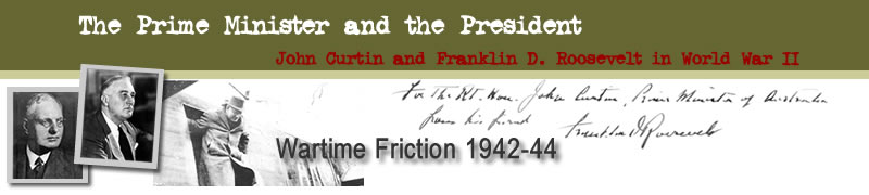 Wartime Friction, 1942-44