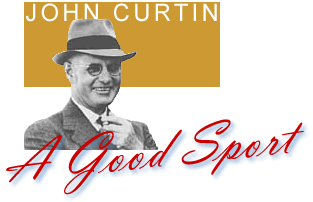 John Curtin: A Good Sport
