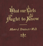 What our Girls Ought to Know, Mary Studley, 1889