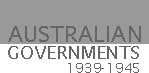 Australian Governments 1939-1945