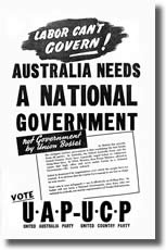 'Labor Can't Govern! Australia needs a National Government' United Australia Party-United Country Party election advertisement, 1943.