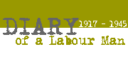 Diary of a Labour Man: 1917 - 1945