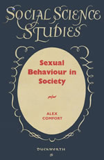 Social Science Studies: Sexual Behaviour in Society, Alex Comfort, 1950